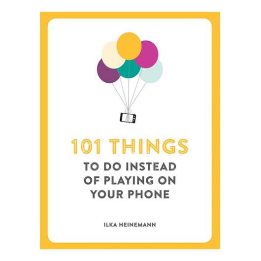 101 Things To do Instead Of Playing Phone Bok
